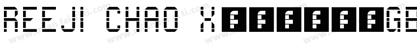 REEJI CHA0 XiaoshiGB Regular字体转换
